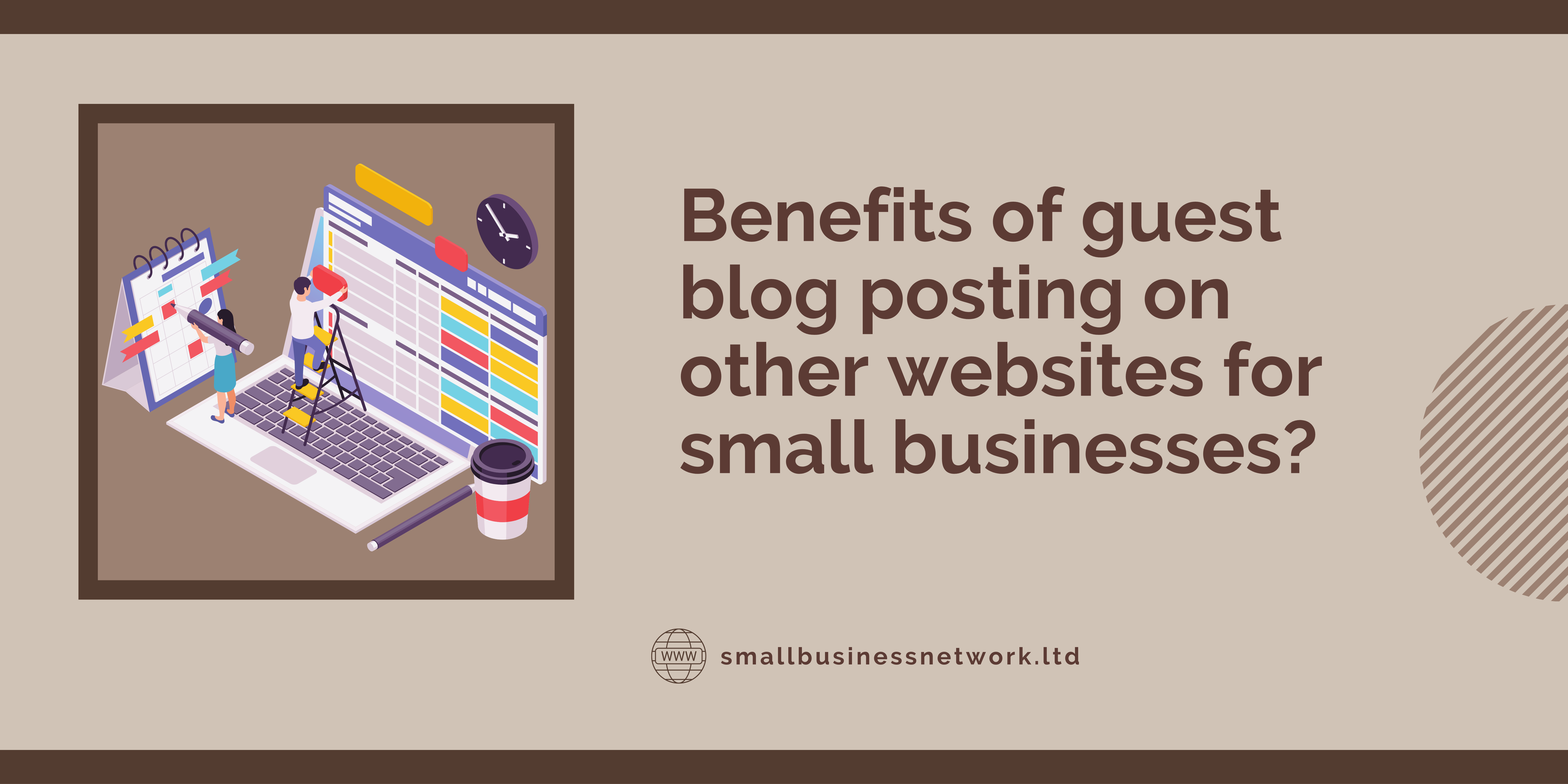 Benefits to blog posting on other websites for small businesses.